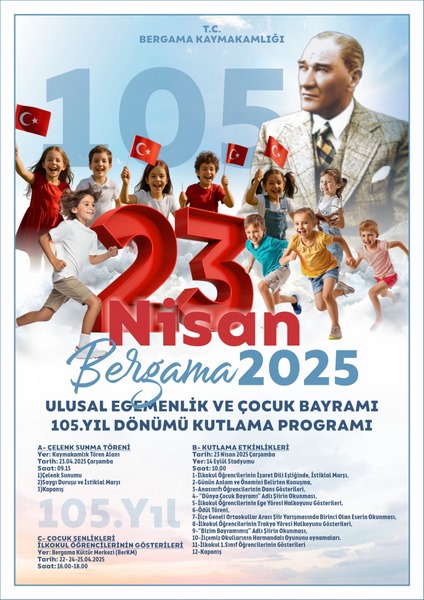 23 Nisan Ulusal Egemenlik ve Çocuk Bayramının 105.Yılı İlçe Kutlama Programı